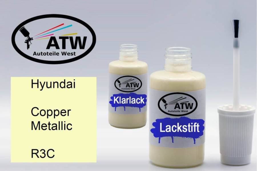 Hyundai, Copper Metallic, R3C: 20ml Lackstift + 20ml Klarlack - Set, von ATW Autoteile West.